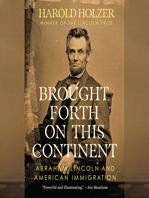 Title details for Brought Forth on This Continent by Harold Holzer - Available